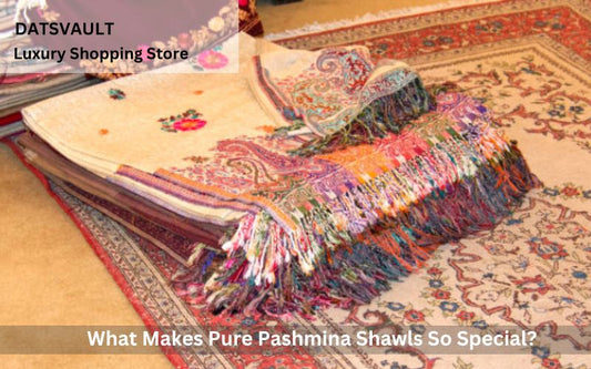 What Makes Pure Pashmina Shawls So Special?